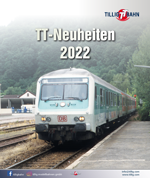TILLIG TT Neuheiten 2022 1